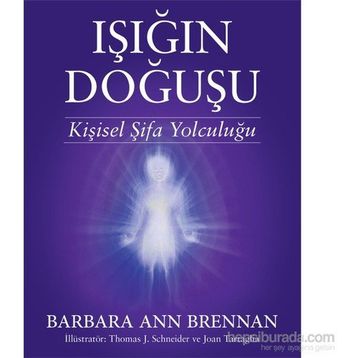 Işığın Doğuşu - Barbara Ann Brennan