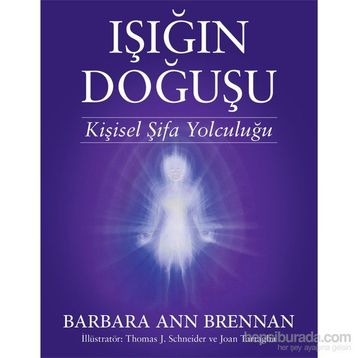 Işığın Doğuşu - Barbara Ann Brennan