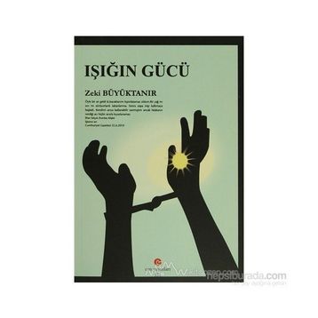 IŞIĞIN GÜCÜ - ZEKI BÜYÜKTANIR