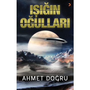 Işığın Oğulları - Ahmet Doğru