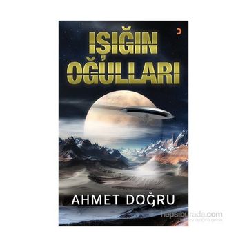 Işığın Oğulları - Ahmet Doğru