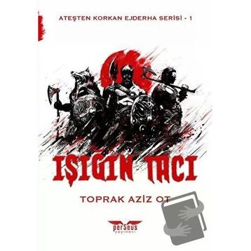 Işığın Tacı - Toprak Aziz Ot