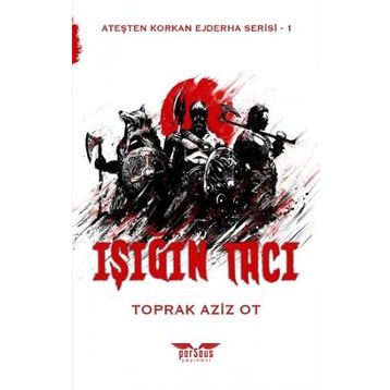 Işığın Tacı - Toprak Aziz Ot