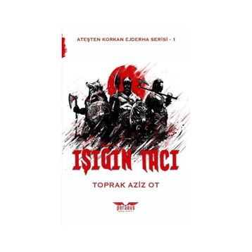 Işığın Tacı - Toprak Aziz Ot