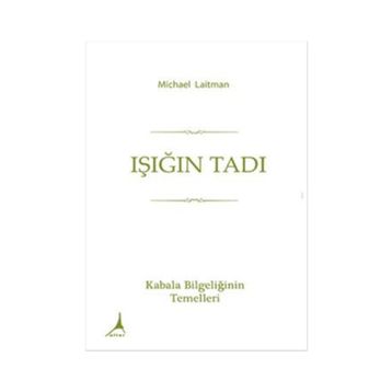 Işığın Tadı - Michael Laitman
