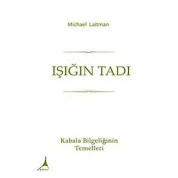 Işığın Tadı - Michael Laitman
