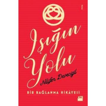 Işığın Yolu - Nilüfer Devecigil
