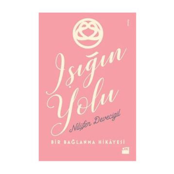 Işığın Yolu - Nilüfer Devecigil