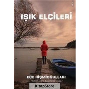 Işık Elçileri - Ece Hişmioğulları