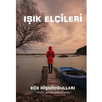 Işık Elçileri - Ece Hişmioğulları