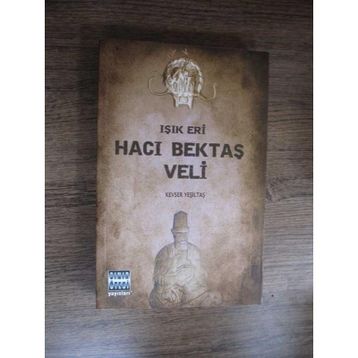IŞIK ERI HACI BEKTAŞ VELI - GENEL