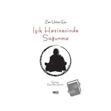 Işık Hazinesinde Soğurma - Zen Ustası Ejo
