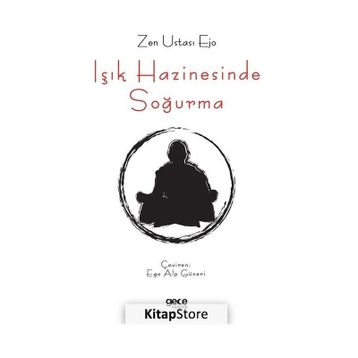 Işık Hazinesinde Soğurma - Zen Ustası Ejo