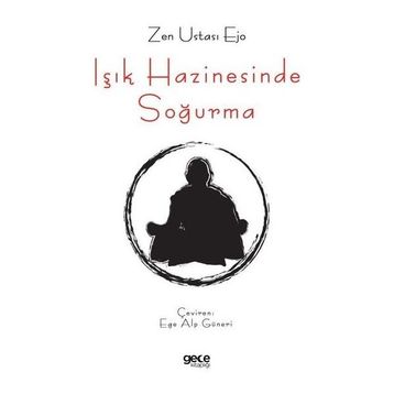 Işık Hazinesinde Soğurma - Zen Ustası Ejo