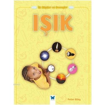 Işık / İlk Bilgiler ve Deneyler - Peter Riley