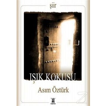 IŞIK KOKUSU - ASIM ÖZTÜRK