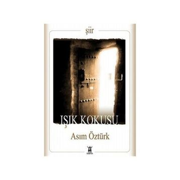 IŞIK KOKUSU - ASIM ÖZTÜRK