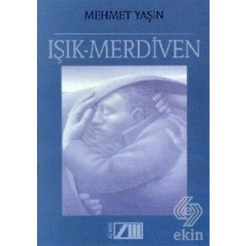 IŞIK MERDIVEN - Mehmet Yaşin