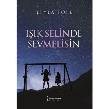 Işık Selinde Sevmelisin - Leyla Töle