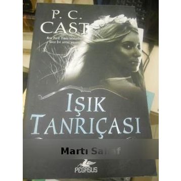 IŞIK TANRIÇASI - P. C. CAST