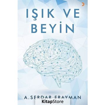 Işık ve Beyin - A. Serdar Erayman
