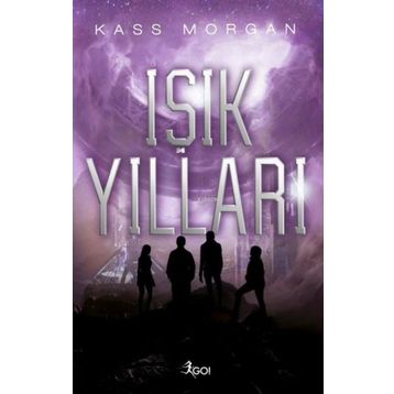 Işık Yılları 1. Kitap-Go! Kitap Yayınları