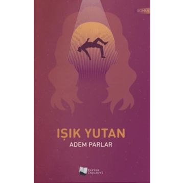 Işık Yutan - Adem Parlar