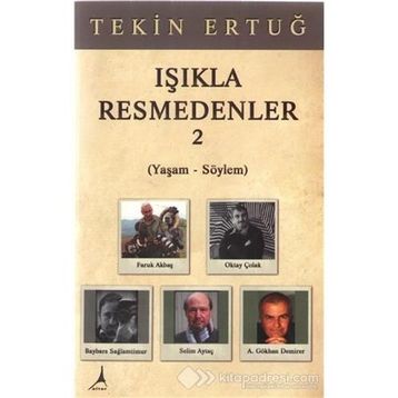 Işıkla Resmedenler 2 - Tekin Ertuğ