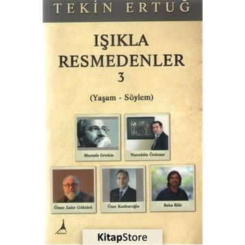 Işıkla Resmedenler 3 - Tekin Ertuğ