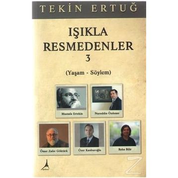 Işıkla Resmedenler 3 - Tekin Ertuğ