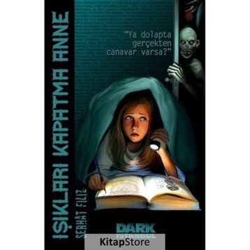 Işıkları Kapatma Anne - Dark İstanbul Yayınları