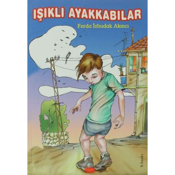 IŞIKLI AYAKKABILAR - FERDA İZBUDAK AKINCI
