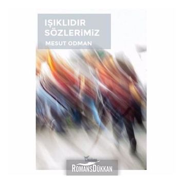 Işıklıdır Sözlerimiz - Mesut Odman