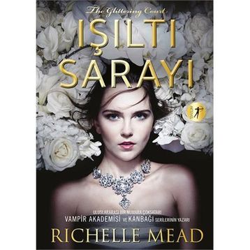 Işıltı Sarayı - Richelle Mead