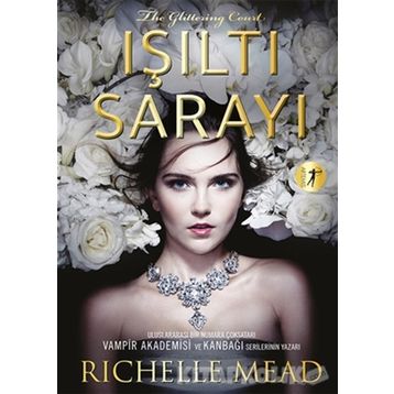 Işıltı Sarayı - Richelle Mead