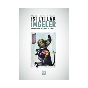 Işıltılar İmgeler - Muzaffer Oruçoğlu