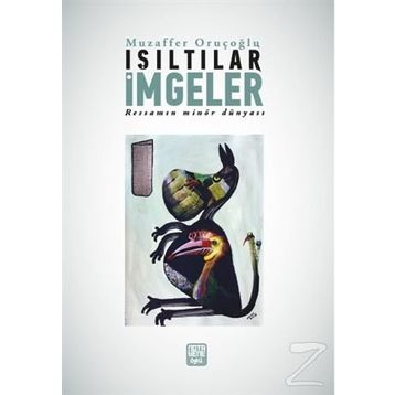 Işıltılar İmgeler - Muzaffer Oruçoğlu