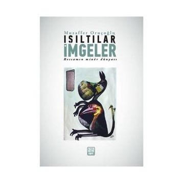Işıltılar İmgeler - Muzaffer Oruçoğlu