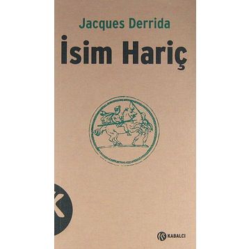 İSİM HARİÇ - JACQUES DERRIDA