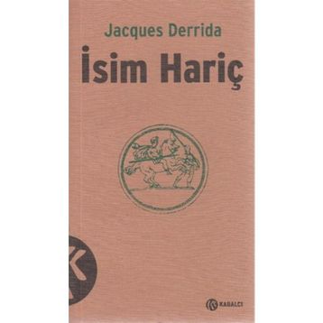 İSİM HARİÇ - JACQUES DERRIDA