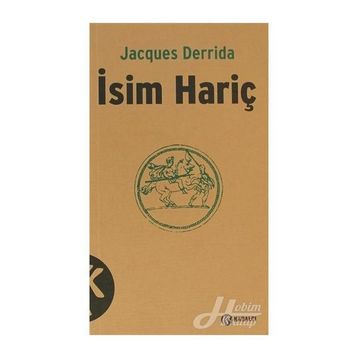 İSİM HARİÇ - JACQUES DERRIDA