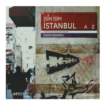 İSİM İSİM İSTANBUL - ÖNDER ŞENYAPILI