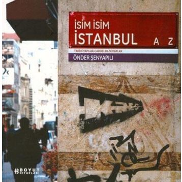 İSİM İSİM İSTANBUL - ÖNDER ŞENYAPILI
