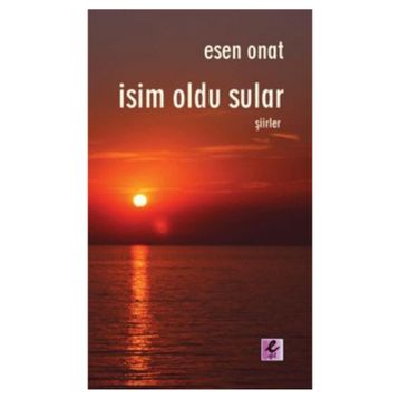 İSİM OLDU SULAR - ESEN ONAT