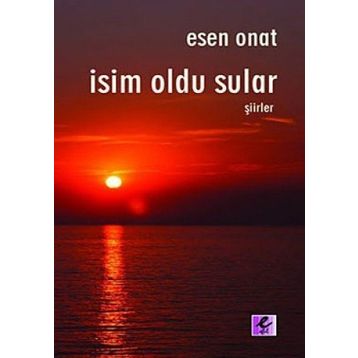 İSİM OLDU SULAR - ESEN ONAT