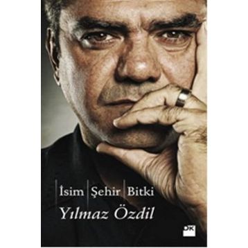 İSİM ŞEHİR BITKI - YILMAZ ÖZDİL
