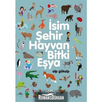 İsim, Şehir, Hayvan, Bitki, Eşya - Alp Gökalp