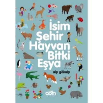 İsim Şehir Hayvan Bitki - Gani Müjde
