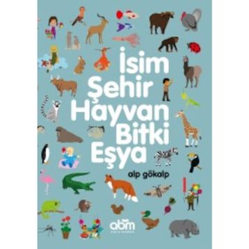 İsim Şehir Hayvan Bitki - Gani Müjde