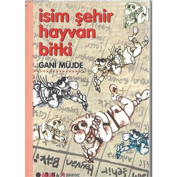 İsim Şehir Hayvan Bitki - Gani Müjde